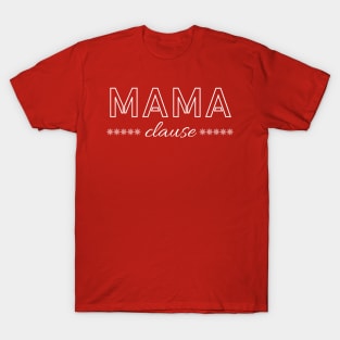 Mama Clause T-Shirt